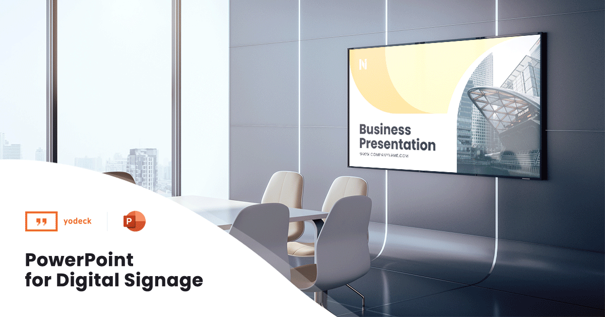 How to Use PowerPoint for Digital Signage Yodeck