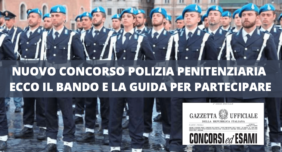 bando polizia penitenziaria 2023 Nuovo Concorso Polizia Penitenziaria: Ecco Il Bando E La Guida Per Presentare Domanda - Younipa - Università, Lavoro E Città