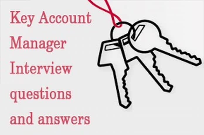 Key Account Manager Interview Questions and Answers HR Letter Formats