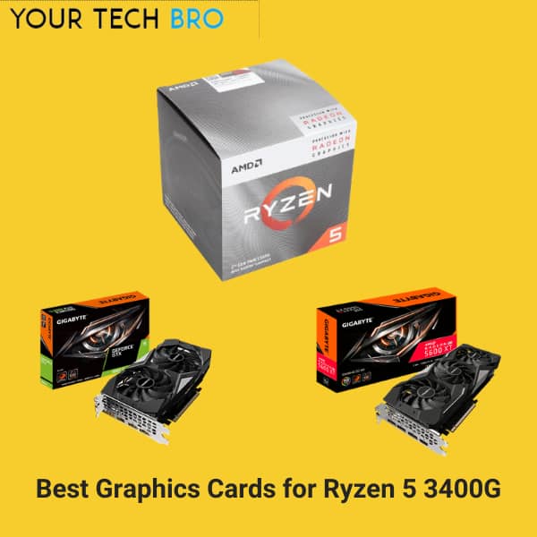 3 Best Graphics Cards for Ryzen 5 3400G (Updated for 2021)