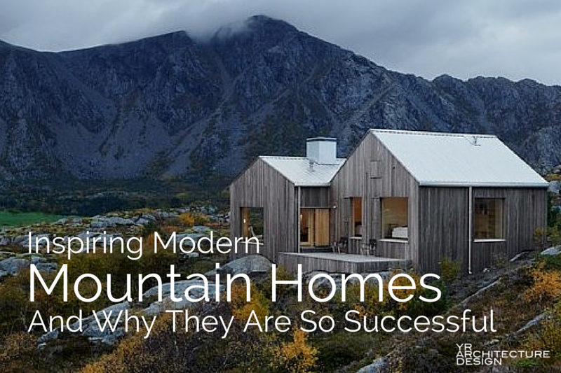 Inspiring Modern Mountain Houses