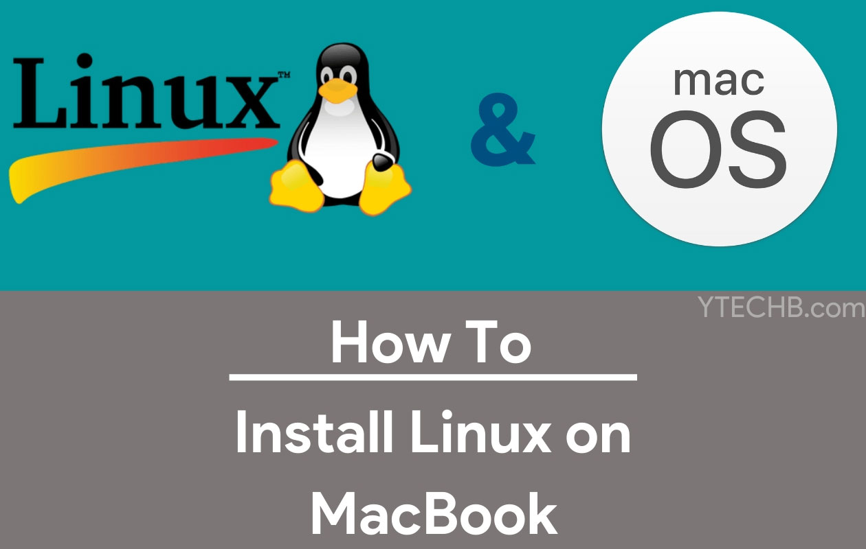 How to Install Linux on MacBook [Step by Step Guide]
