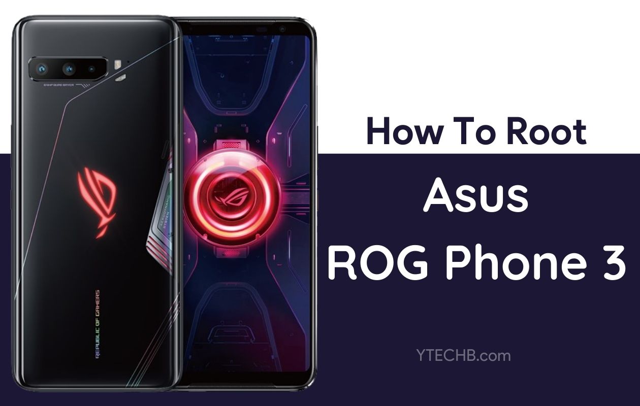 How to Root Asus ROG Phone 3 and Unlock Bootloader
