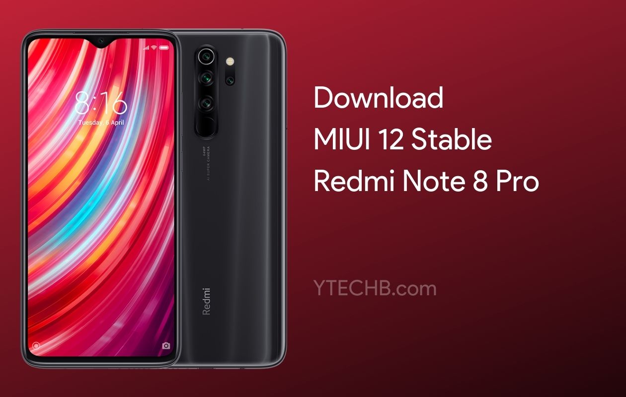 Download Redmi Note 8 Pro MIUI 12 Stable Update!