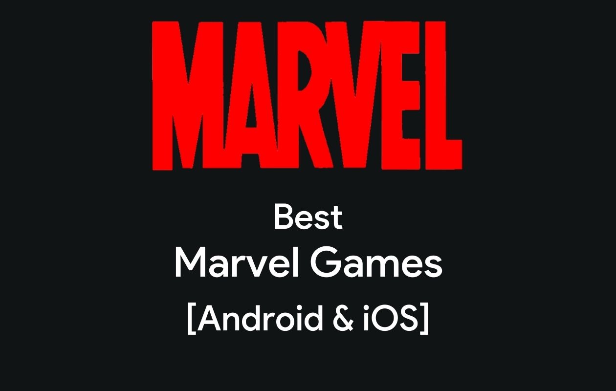 Top 8+ Best Marvel Games for Android and iOS [2020]