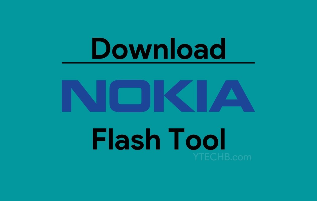 Download Nokia Flash Tool Latest Version for Windows (2022)
