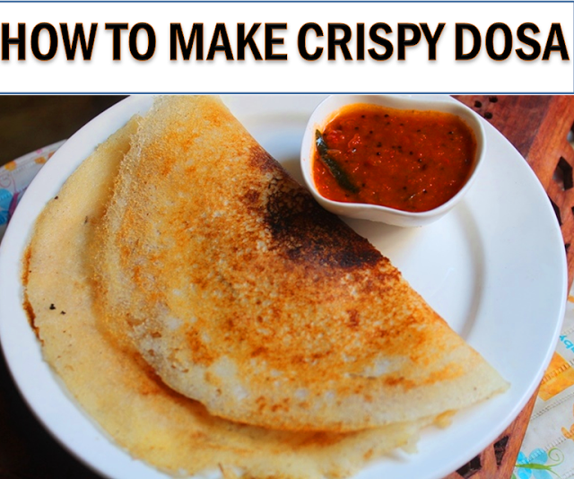 How to Make Crispy Dosa in a Blender Yummy Tummy