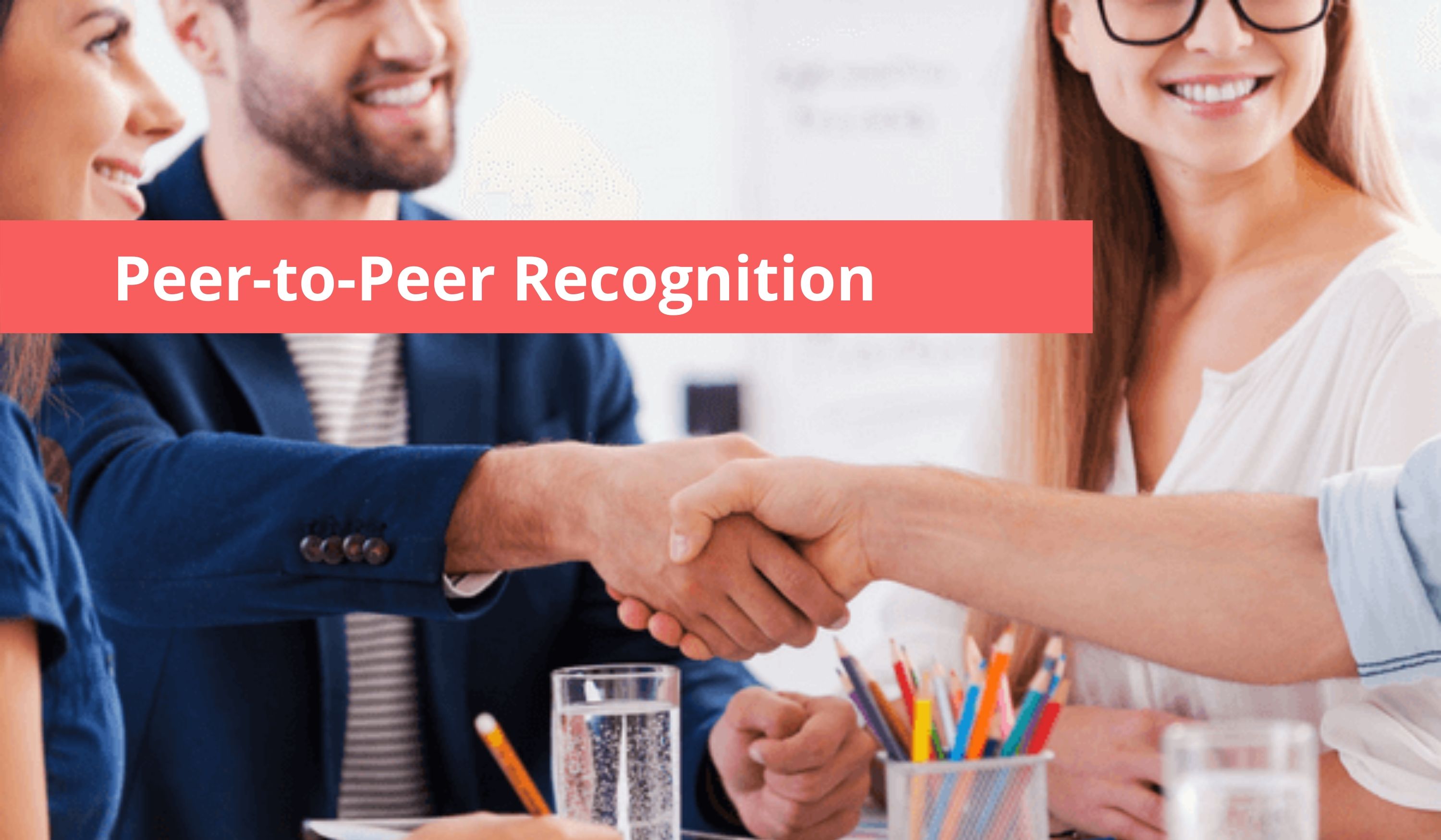 Peer to Peer Recognition Programs make Rewards and Recognition a Natural Process Zaggle Blog