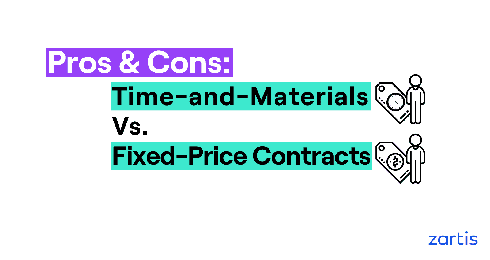 FixedPrice vs TimeandMaterials Contracts Compared Zartis