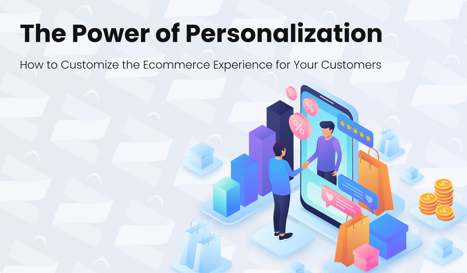 The Power of Personalization