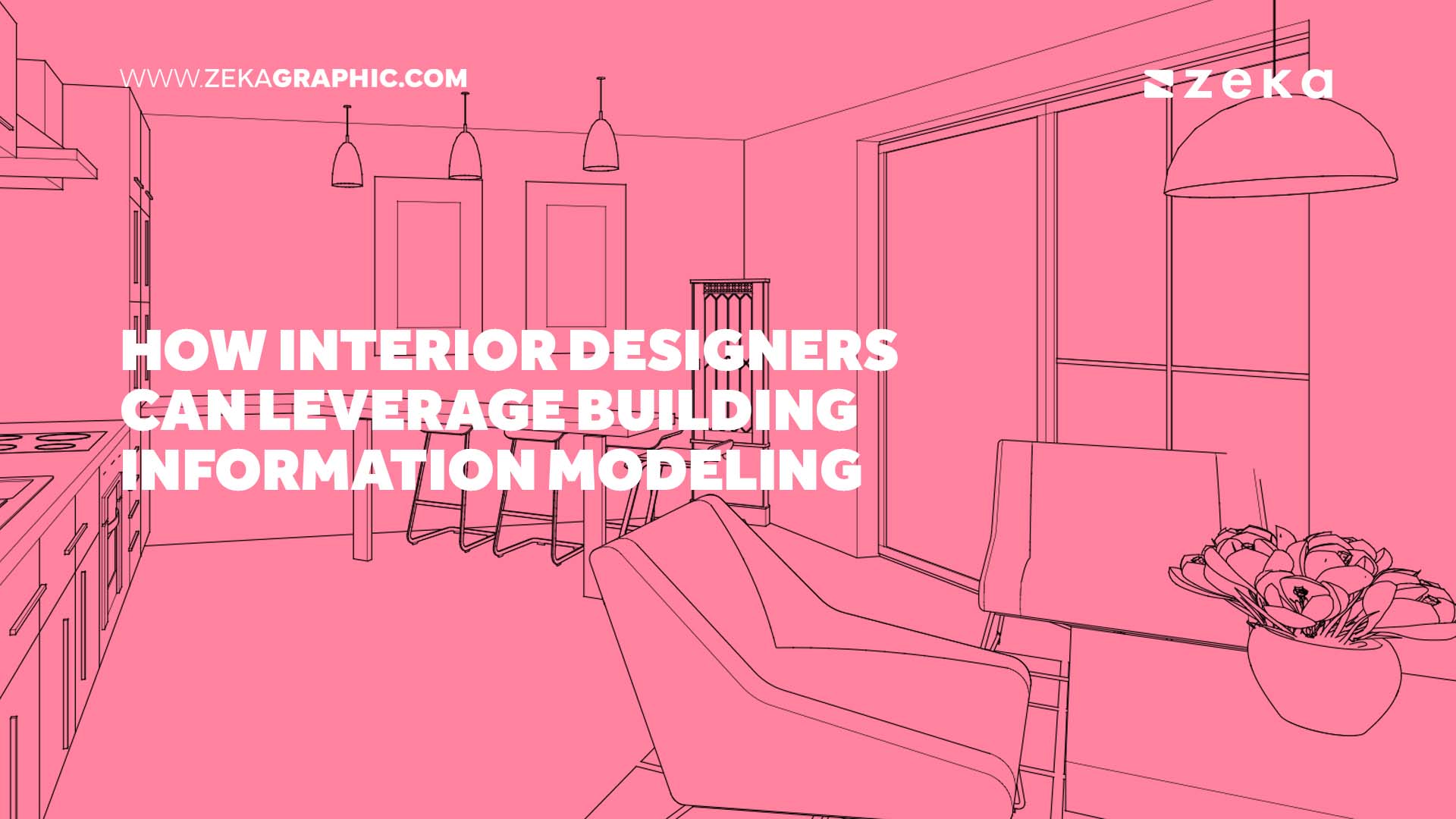 How Interior Designers Can Leverage Building Information Modeling