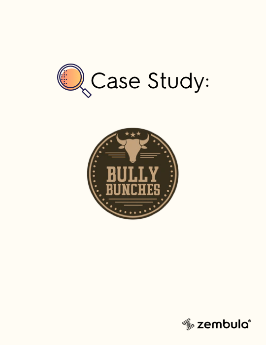 Zembula Bully Bunches Case Study
