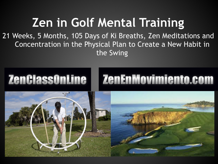 Zen in Golf Mental Training ZEN IN MOVEMENT