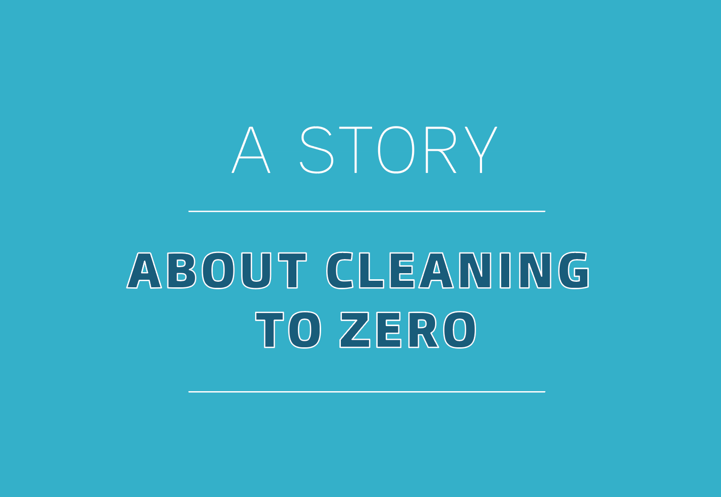 A Story About Cleaning To Zero ZeroWise