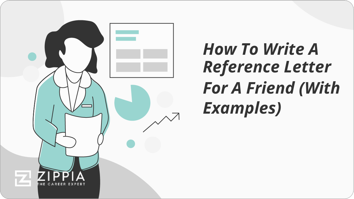 How To Write A Reference Letter For A Friend (With Examples) Zippia
