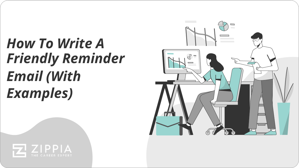 How To Write A Friendly Reminder Email (With Examples) Zippia