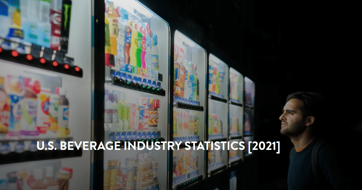 15+ U.S. Beverage Industry Statistics [2023] Refreshing Trends, Facts