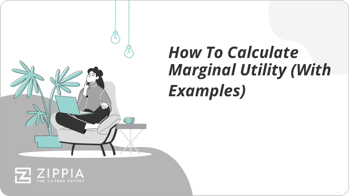 How To Calculate Marginal Utility (With Examples) Zippia