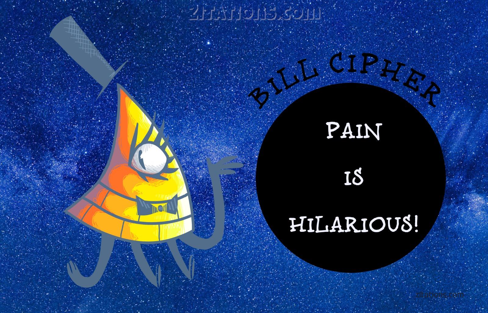 Bill Cipher Quotes Top 10 Best Gravity Falls Quotes