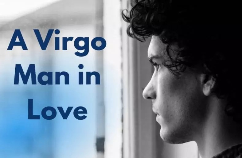 How To Better Know A Virgo Man In Love? Zodiac Enthusiasts