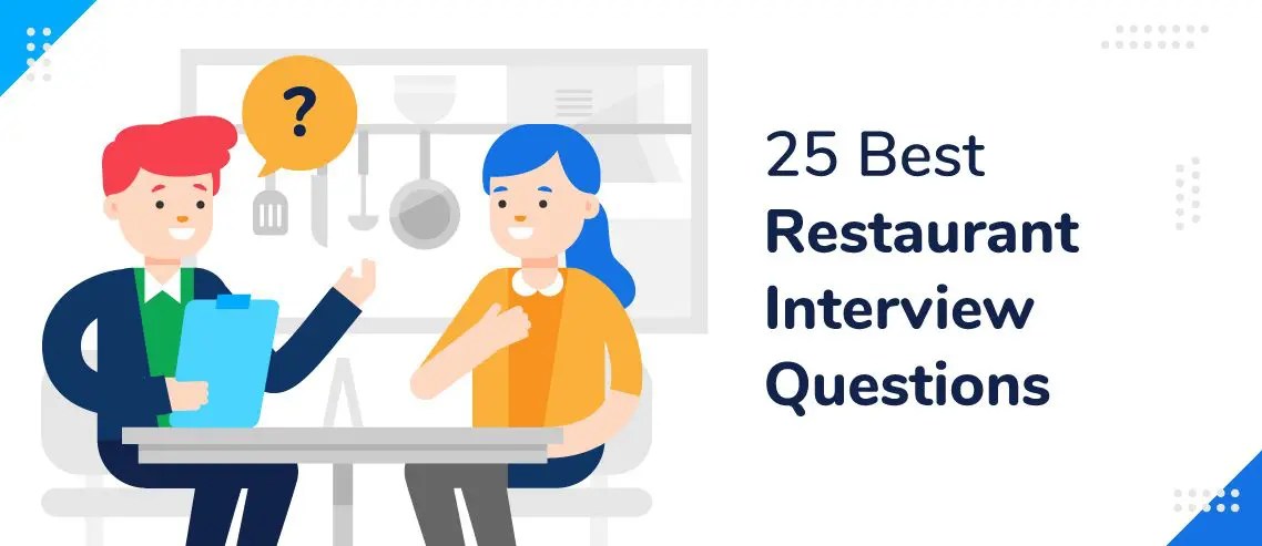 35 Best Restaurant Interview Questions for 2020