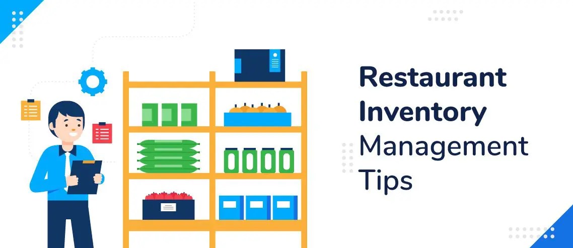 6 Restaurant Inventory Management Tips and Software for 2021 Zoomshift