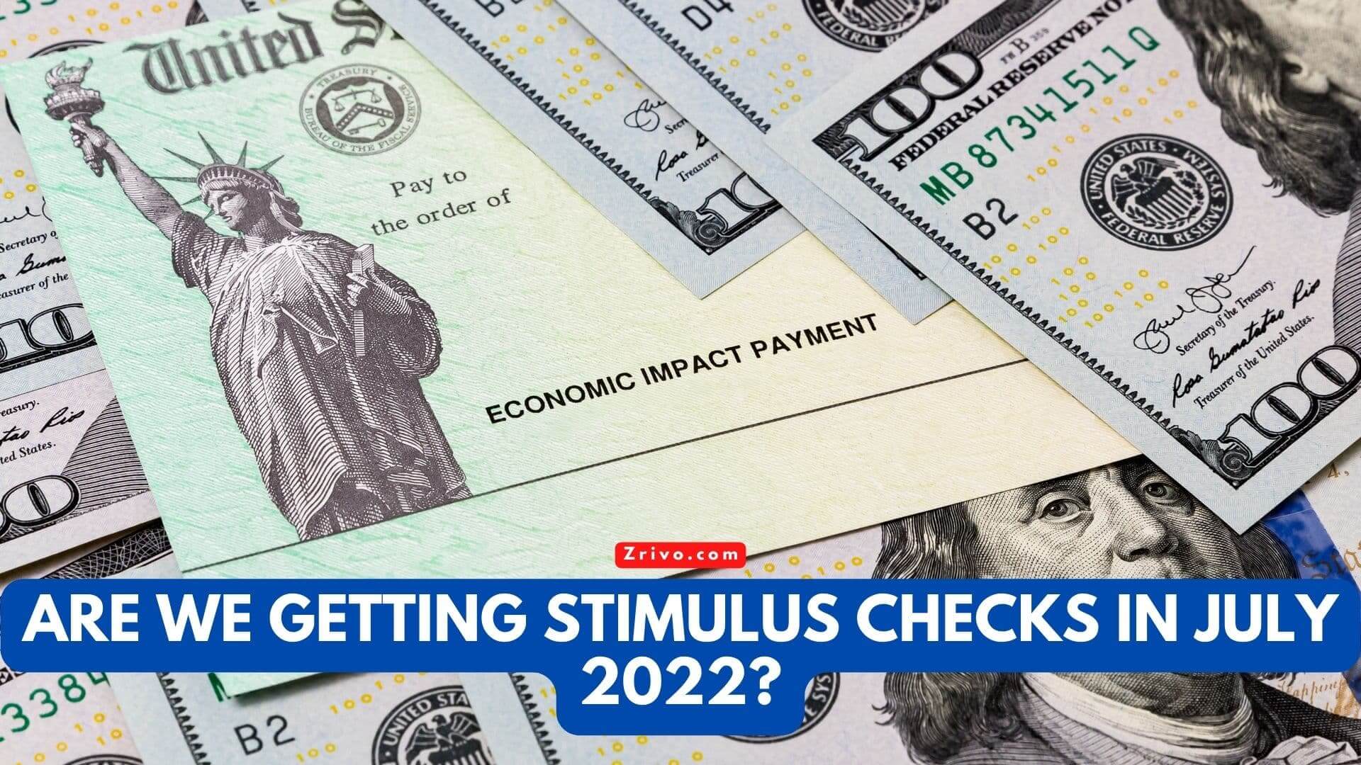 Are We Getting Stimulus Check In July 2022?