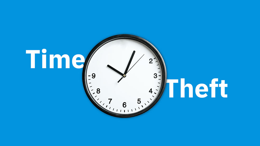 Employee Time Theft How to Uncover And Prevent It