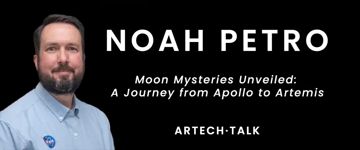 ARTECH·TALK Noah Petro Moon Mysteries Unveiled A Journey from