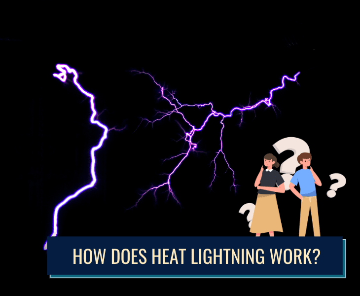 Why Does Heat Lightning Happen? (The Real Facts!)