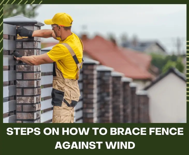 How To Brace A Fence Against Wind? (Easy Steps!)