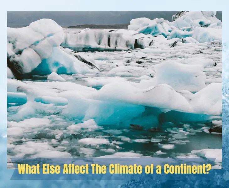 How Does Continentality Affect Climate? (Know Here!)