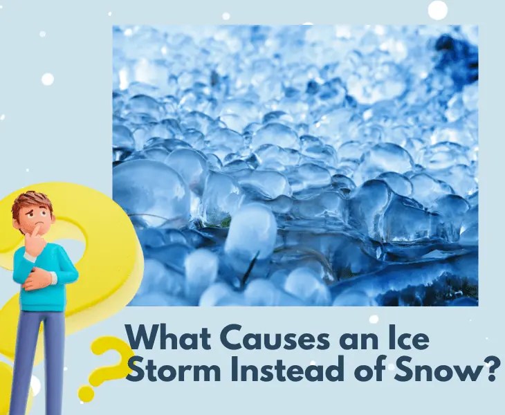 What Causes Ice Instead of Snow? (Facts Revealed!)