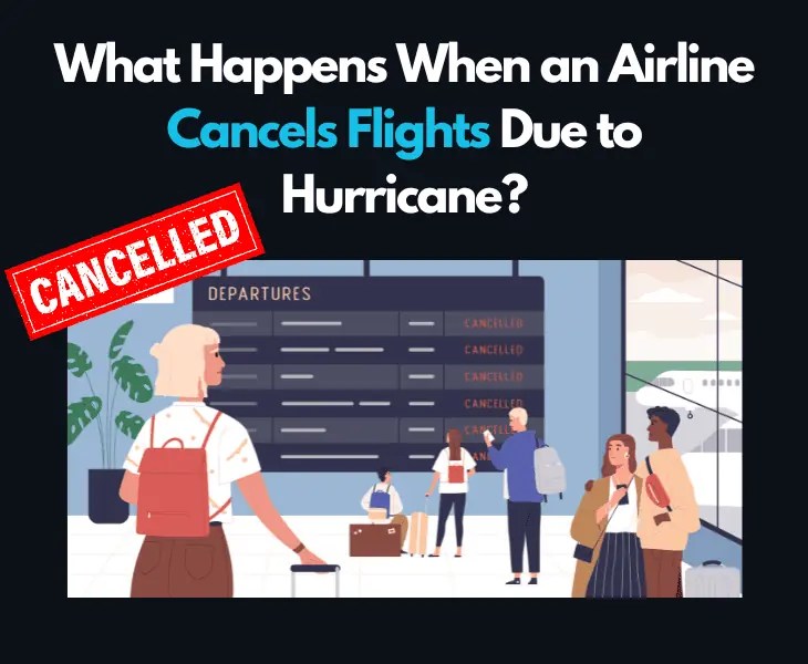 When Do Airlines Cancel Flights Due to Hurricane? (Facts)