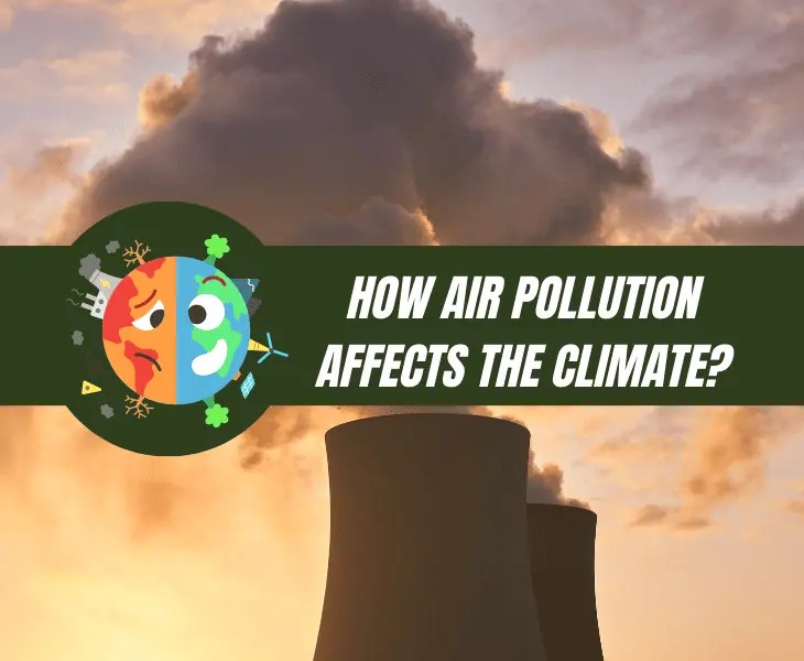 How Can Air Pollution Affect Precipitation? (Know Here!)