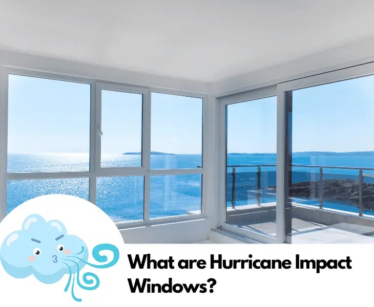 How Strong Are Hurricane Impact Windows? (Worth Buying?)