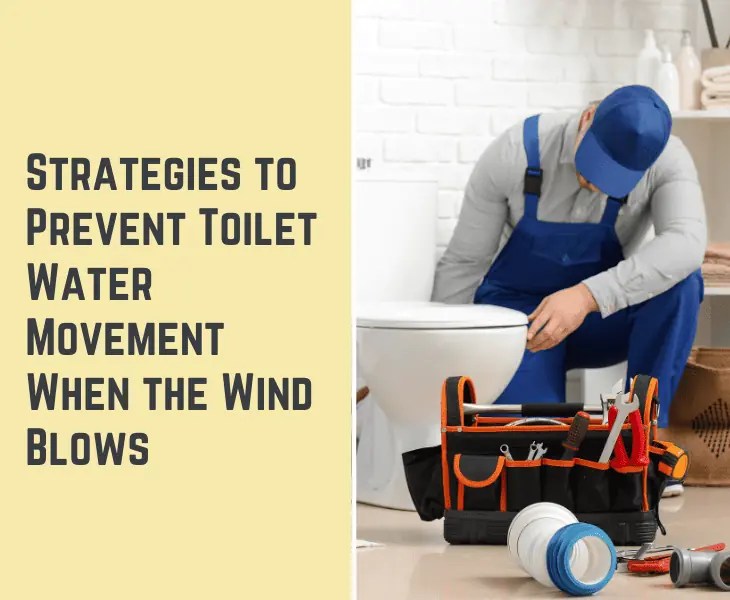 Why Does Toilet Water Move When the Wind Blows? (Facts)