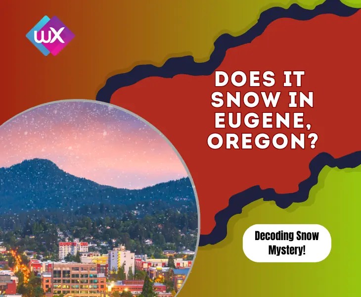 Does It Snow in Eugene Oregon? Latest Trends (2023)