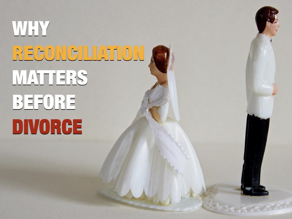 Why Reconciliation Matters Before Deciding to Split