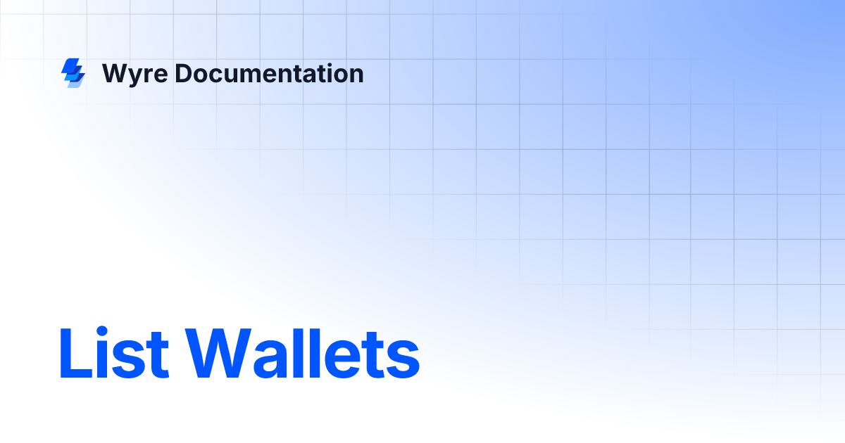 List Wallets Wyre Documentation