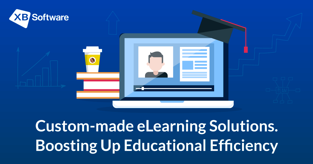 Boosting Up Educational Efficiency with eLearning Solutions XB Software