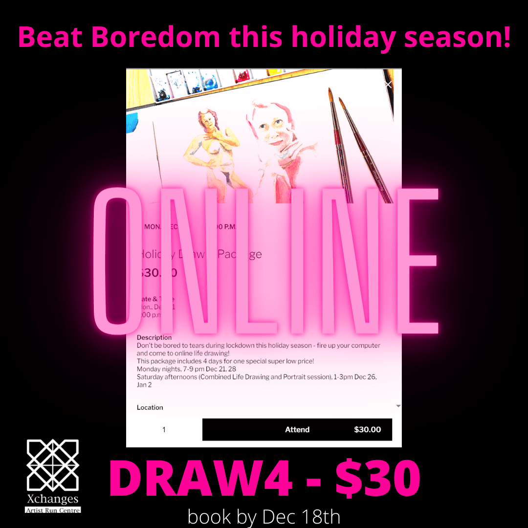 Lockdown Life Drawing Holiday DRAW4 Xchanges Gallery and Studios