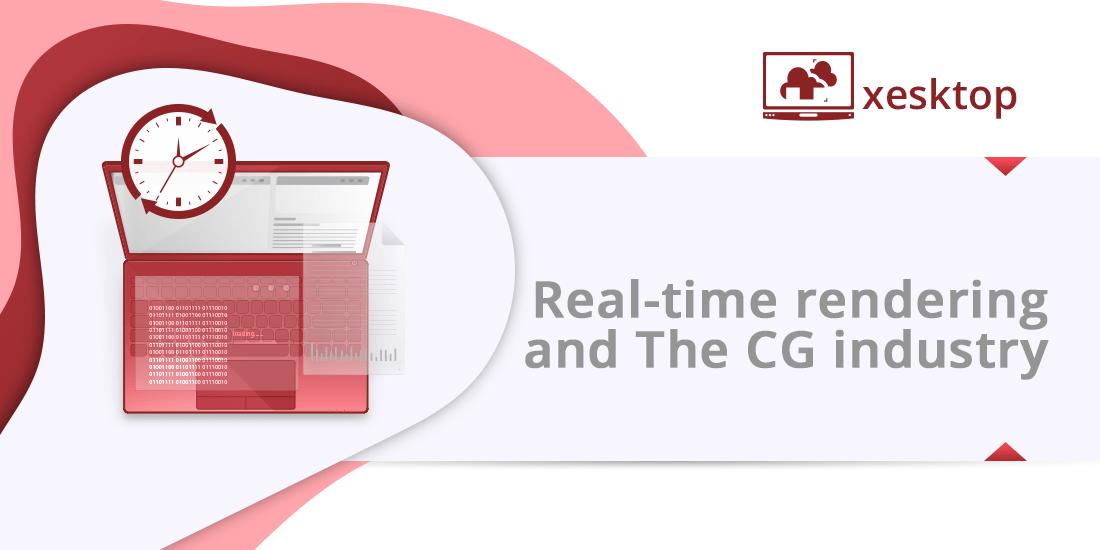 Realtime rendering and The CG industry