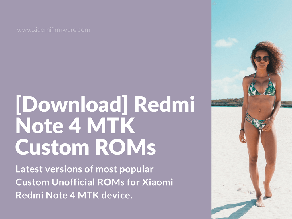 [Download] Redmi Note 4 MTK Custom ROMs Xiaomi Firmware