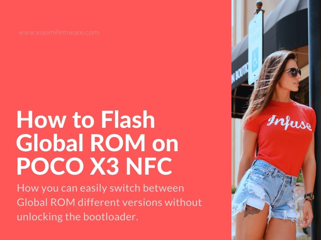 How to Flash Global ROM on Xiaomi POCO X3 NFC Xiaomi Firmware