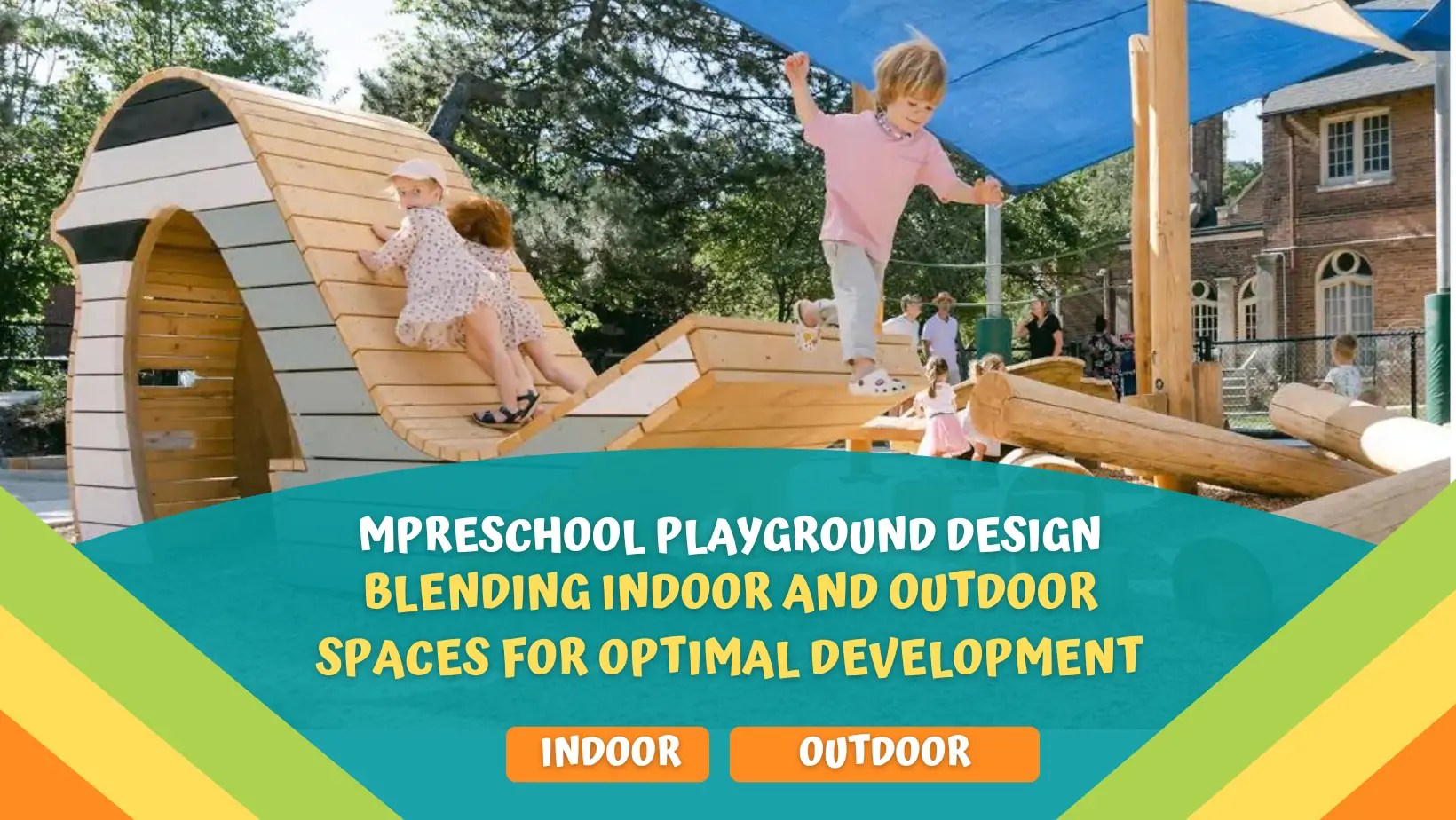 Balanced Preschool Playground Design Indoors & Outdoors