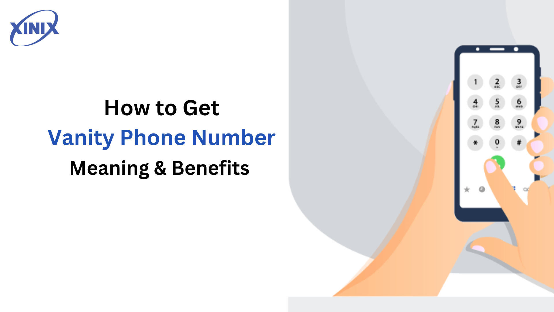 Vanity Phone Number Meaning, Benefits, How to Get It XINIX