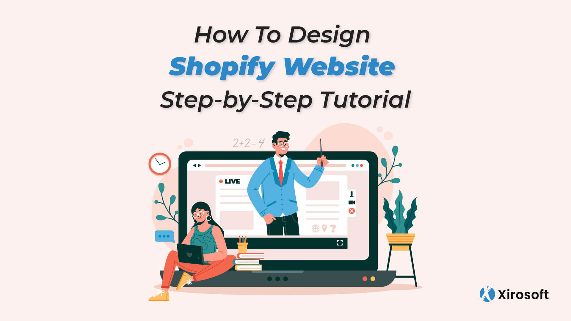 How To Design Shopify Website StepbyStep Tutorial Xirosoft