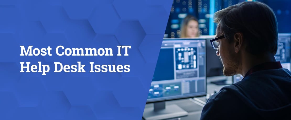Top 10 Most Common IT Help Desk Problems