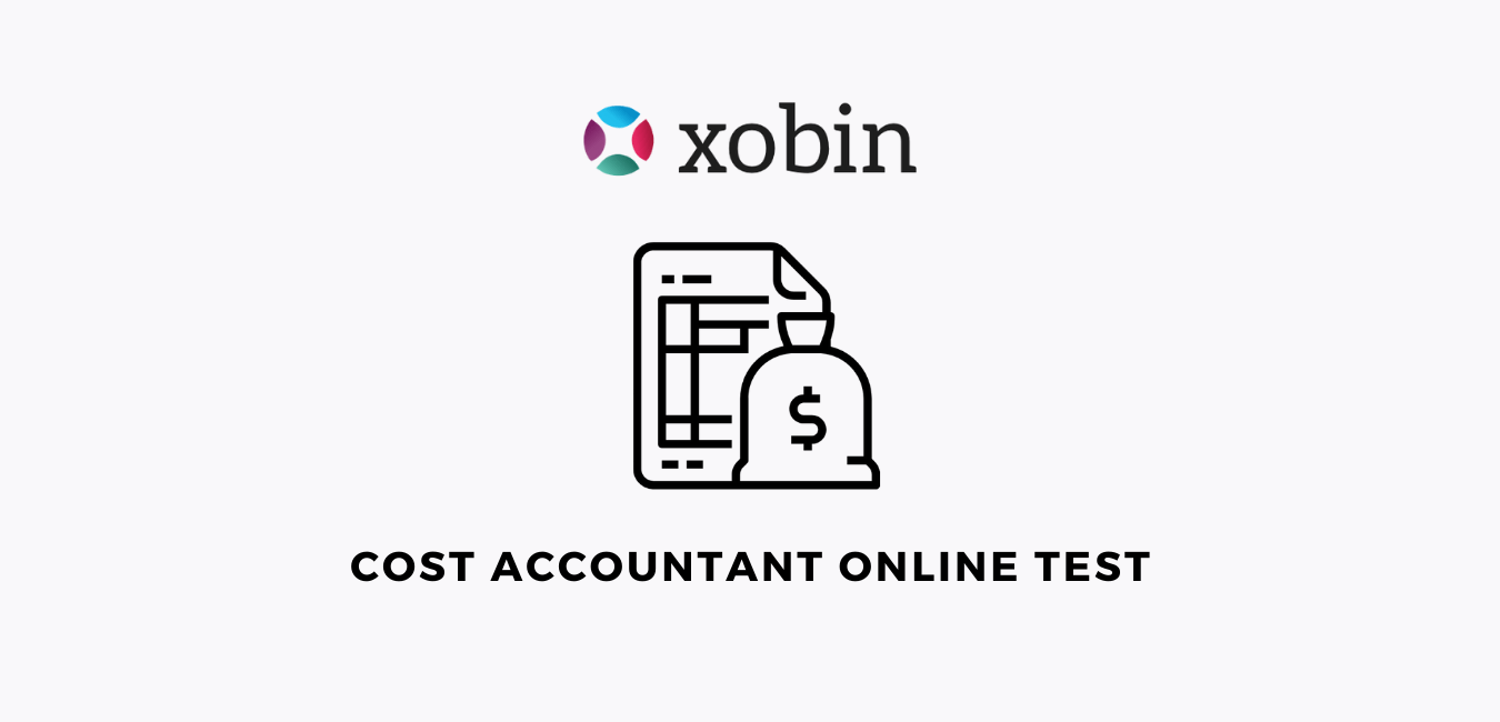 Cost Accountant Test to Assess Accounting Skills Xobin